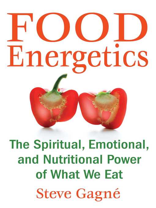 Title details for Food Energetics by Steve Gagné - Available